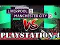 Liverpool vs Manchester City FIFA 20 PS4