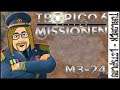 [LP] Tropico 6_Missionen #048 - Ausgebombt