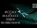 Moons Of Madness Episode #4 Space Zombies Steal My Car