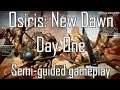 Osiris: New Dawn Day One Semi-guided Gameplay