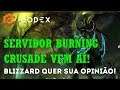 Servidor THE BURNING CRUSADE VEM AÍ! Blizzard Envia Pesquisa Perguntando como lançar o servidor!
