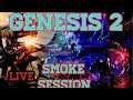 Ark Genesis 2 Smoke Session