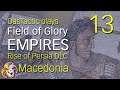 DasTactic plays Field of Glory EMPIRES ~ 13 Battle of the Hills Part 1 ~ Rise of Persia DLC