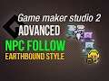 🔴Game Maker Studio 2 | Advanced - Earthbound npc follow