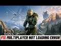 How to Fix Halo infinite Multiplayer Not Loading Error