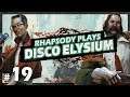 Let's Play Disco Elysium: Judgement & Forgiveness - Episode 19
