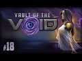 Let's Play Vault of the Void: Turn 1 Void Kill on Impossible! - Episode 18