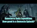 Runeterra Daily Expedition: How good is a Demacia Splash?