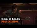 Spoiler Discussion | THE LAST OF US PART 2