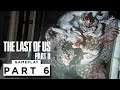 THE LAST OF US 2 Walkthrough Gameplay - Part 6 (PS5) || NO COMMENTARY