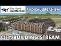 TWT Radical Urbanism City Building Stream