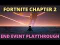 Chapter 2 Finale Playthrough Fortnite Battle Royale - Full Commentary