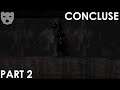 Concluse - Part 2 |  A JOURNEY TO FIND OUR MISSING WIFE INDIE HORROR 60FPS GAMEPLAY |