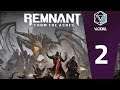 Let's Play Remnant from the Ashes Part 2 - Co-op