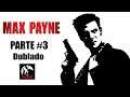 Max Payne 1 - [Parte 3 - Ao Estilo Bogart - Jogo Dublado] - PT-BR - [HD]