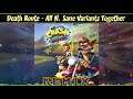 [N. Sane Trilogy] Crash Bandicoot 3 Warped MASHUP — Death Route (All Versions Mix)