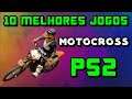 Os 10 Melhores Jogos de Motocross do PlayStation 2