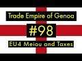 Tall Trade Empire of Genoa - EU4 Meiou and Taxes - Ep. 98