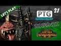Total War Warhammer II Let's Play - Skarsnik Pt 21 Mortal Empires Very Hard / Very Hard Campaign PTG