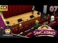 ALL THE WORLD IS A STAGE! - SimCasino Gameplay - 07 - Lets Play SimCasino