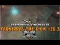 Chaotic Evil Campaign - Farnirras the Lich \\ Turn-based | Pathfinder: Kingmaker | Stream 26.3