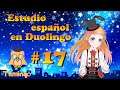 【EN/JP/ESVtuber】Estudior español#17【Duolingo】スペイン語の勉強をしよう