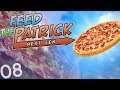 Feed The Patrick NextGen #08 - Pizza Power !