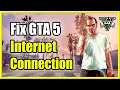 How to Fix Internet Connection Has Been Lost Re-establish Connection in GTA 5 Online! (Best DNS!)
