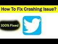 How To Fix "Twitter" App Keeps Crashing Problem Solved Android & Ios - Solve Twitter App Crash Issue