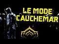 LE MODE CAUCHEMAR (tuto) | WARFRAME FR | HD 2021