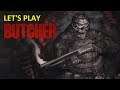 Let's Play - Butcher