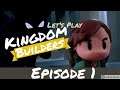 Let's Play | Kingdom Builders! | Early Access | Episode 1