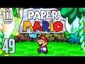 Let's Play Paper Mario - 49 - Nobody Expects...