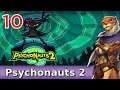Let's Play Psychonauts 2 w/ Bog Otter ► Episode 10