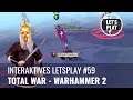 LP Warhammer 2 - Folge 59 (Interaktives Letsplay mit Jörg Langer, GERMAN)