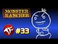 Monster Rancher #33 - It's All Perfectly Normal
