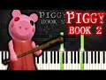 PIGGY BOOK 2 MENU THEME [Piano Tutorial]