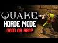 Quake Horde Mode REVIEW