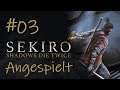 Schweiß in der Kimme! Angespielt - Sekiro Shadows Die Twice (German Deutsch) 03