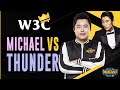 WC3 - W3C S6 Finals - Ro16: [UD] Michael vs. ThundeR [HU]