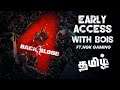 Back 4 Blood Early Access | Tamil Streamer | First Impression