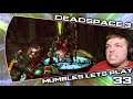 Dead Space 3 | Getting Scared Was Not Part Of The Plan | MumblesVideos Gameplay #33