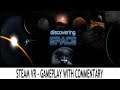 Discovering Space 2 (Steam VR) - Valve Index, HTC Vive & Oculus Rift - Gameplay with Commentary