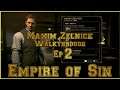 Empire of Sin Maxim Zelnick Walkthrough Ep 2