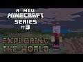 Exploring The World! | A 'Neu' Minecraft Series #3