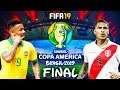 FIFA 19 | บราซิล VS เปรู | โคปา อเมริกา 2019 รอบชิงชนะเลิศ !!
