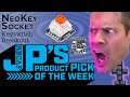 JP’s Product Pick of the Week Recap NeoKey Socket Keyswitch Breakout @adafruit @johnedgarpark