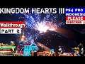 KINGDOM HEARTS Ⅲ Walkthrough Indonesia PS4 Pro #Part2
