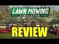 Lawn Mowing Simulator: Game Review!