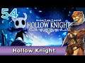 Let's Play Hollow Knight  w/ Bog Otter ► Episode 54